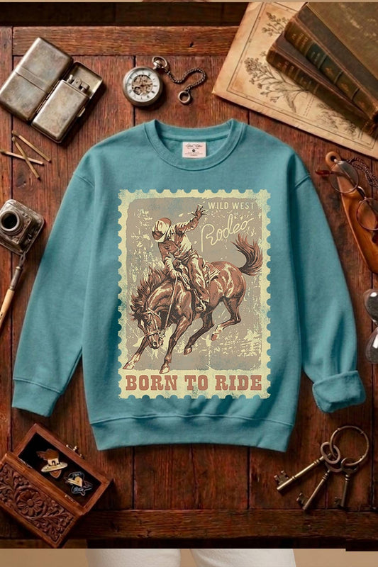 Born To Ride Sweatshirt