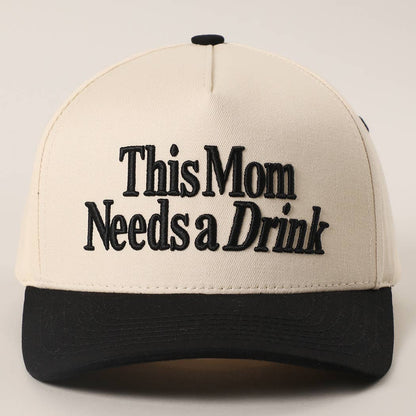 This Mom Needs A Drink Trucker Hat