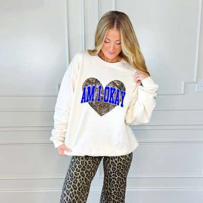 Am I Okay? Heart Sweatshirt
