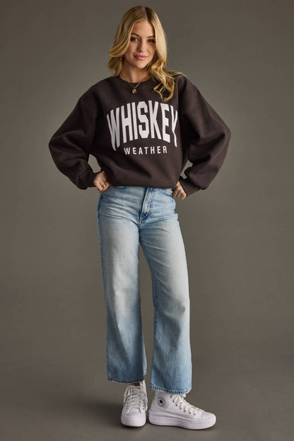 Whiskey Weather Sweatshirt
