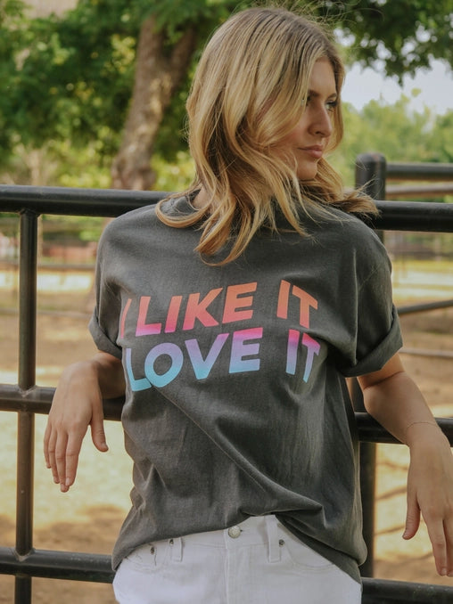 I Like It I Love It graphic t-shirt by Charlie Southern